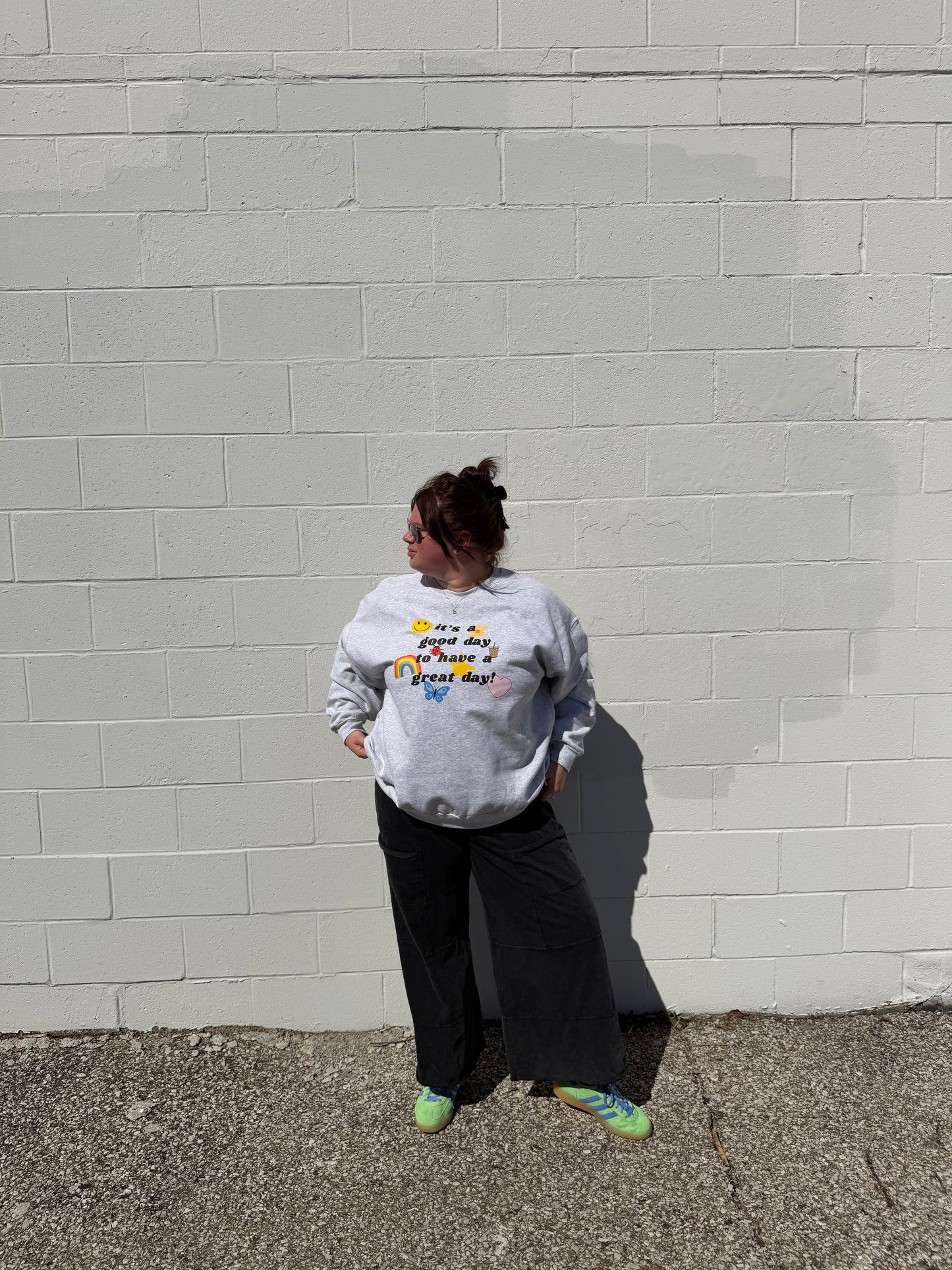 it's a good day to have a great day crewneck