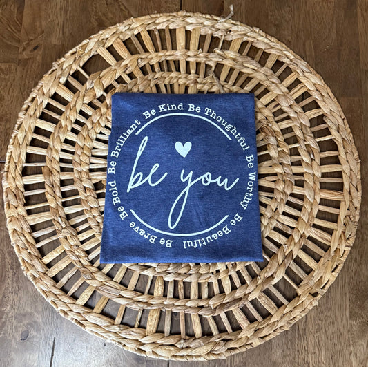 Be You Graphic Tee